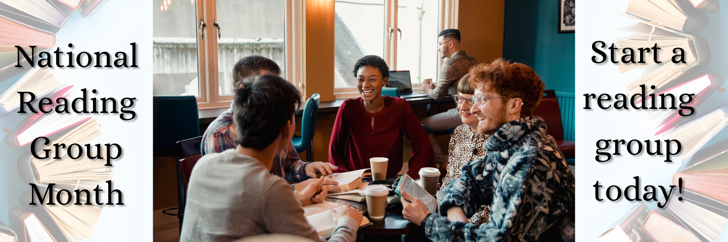 "National Reading Group Month" on left side, "Start a reading group today" on right side, stock image of people in a reading group in the middle.